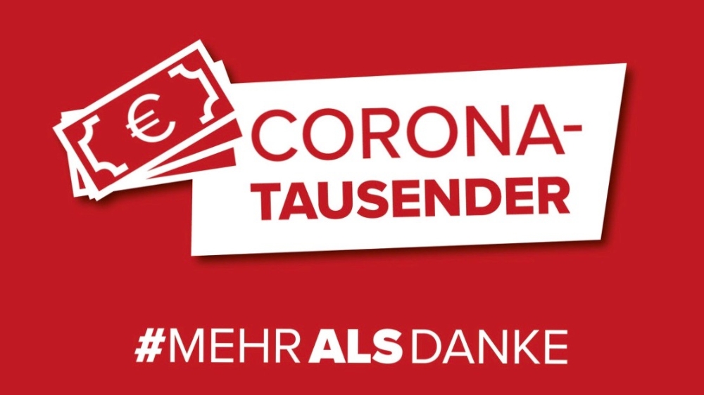 Corona-Tausender Corona-Tausender für alle, die das Land am Laufen halten