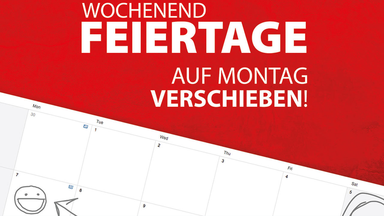 Wenn der Feiertag aufs Wochenende fällt Wenn der Feiertag aufs Wochenende fällt